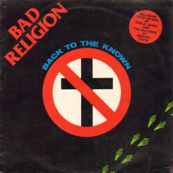 Bad Religion : Back to the Known